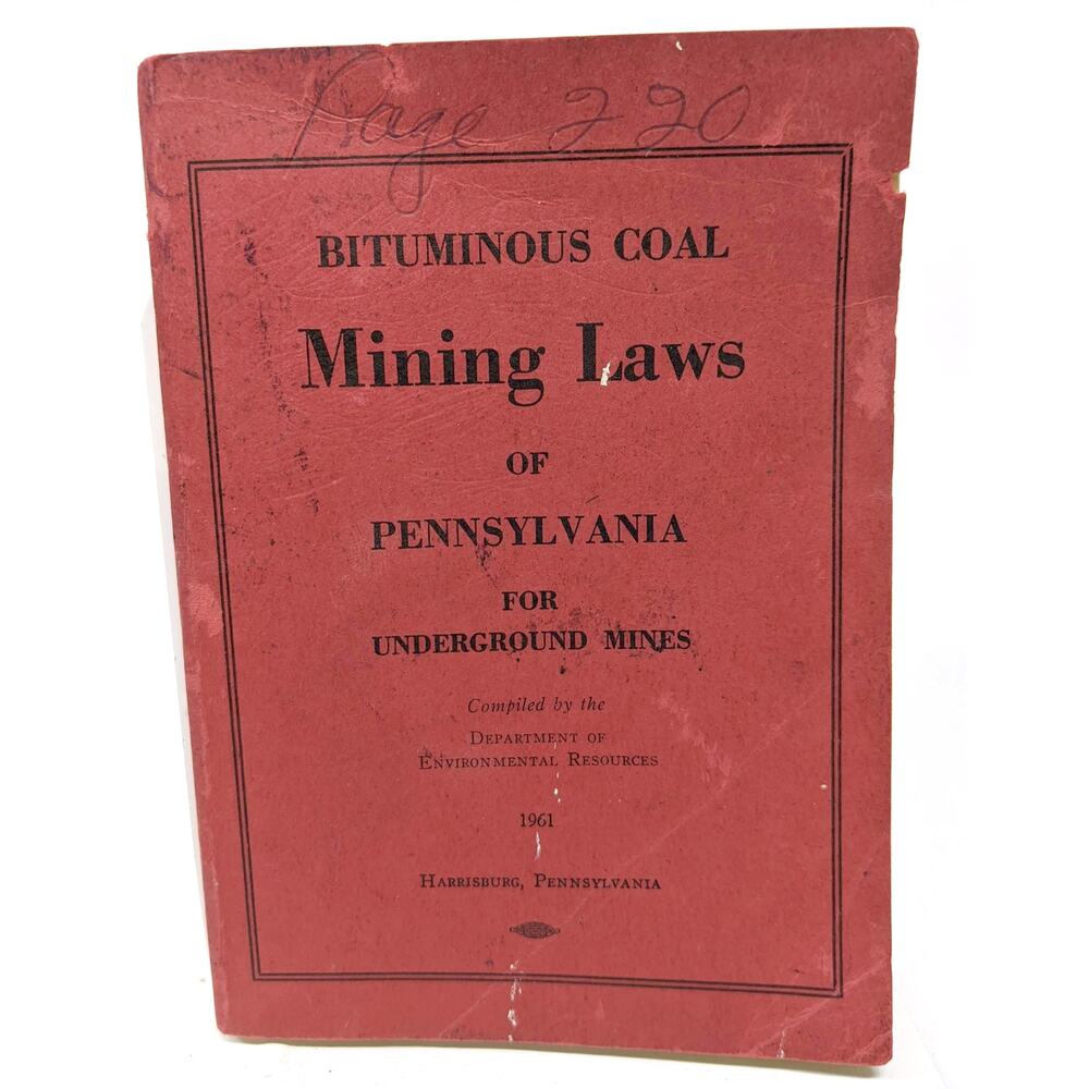 Bituminous Coal Mining Laws of Pennsylvania for Underground Mines 1961-1971